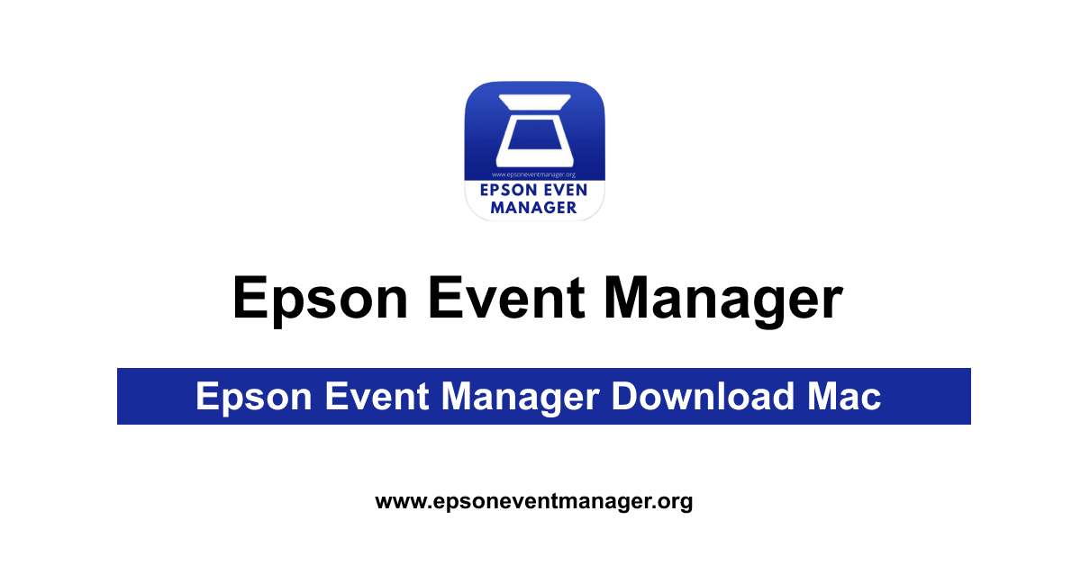 epson event manager mac download epson event manager mac download